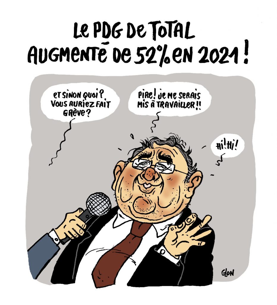 dessin presse humour PDG Total augmentation salaire image drôle Patrick Pouyanné