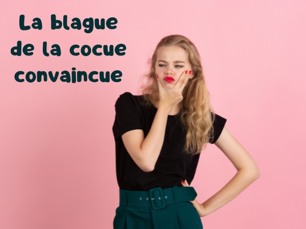 blague cocue, blague conviction, blague lumière, blague bonne, blague toilettes, blague gardien, blague piège, humour drôle