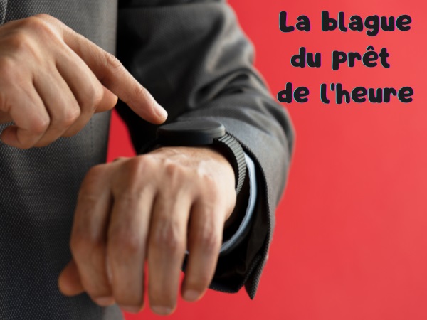 blague train, blague mariage, blague montre, blague heure, blague conséquences, blague juive, humour drôle