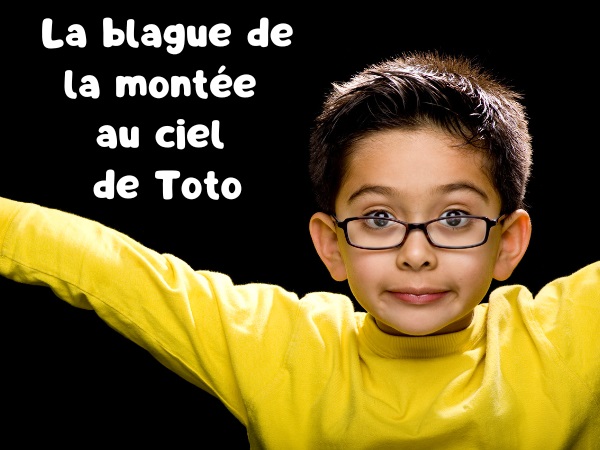 blague Toto, blague religion, blague catéchisme, blague jouissance, blague ciel, blague Paradis, humour drôle