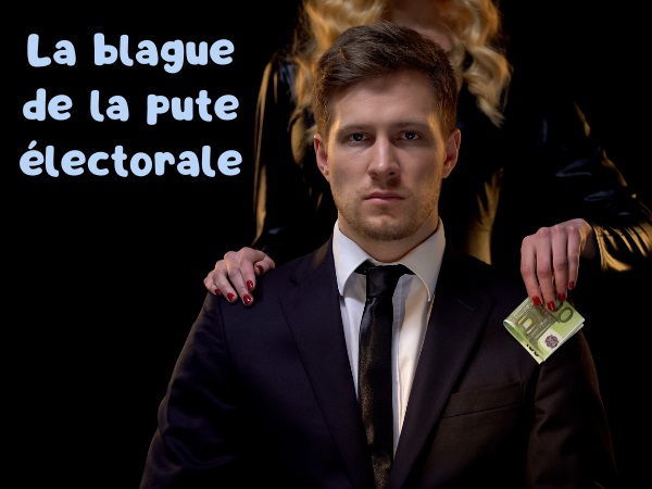 blague borgne, blague bourrage de crâne, blague campagne électorale, blague gore, blague lavage de cerveau, blague pute, humour drôle