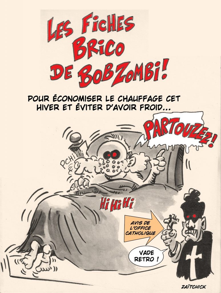 dessin presse humour Bob Zombi image drôle économies d’énergie