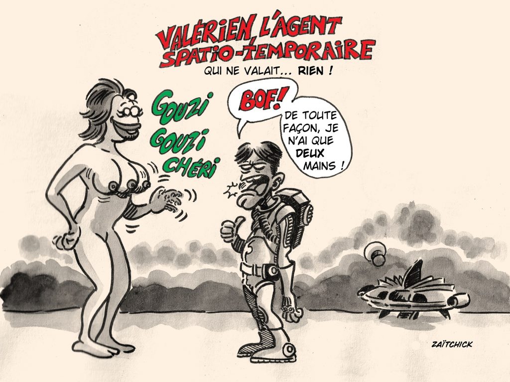dessin presse humour Valérian image drôle agent spatio-temporel