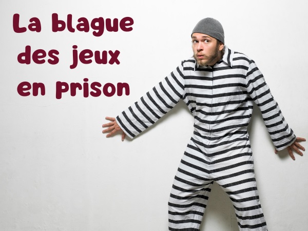 blague fellation, blague prison, blague comptable, blague jeux, blague Monopoly, blague bite, humour drôle