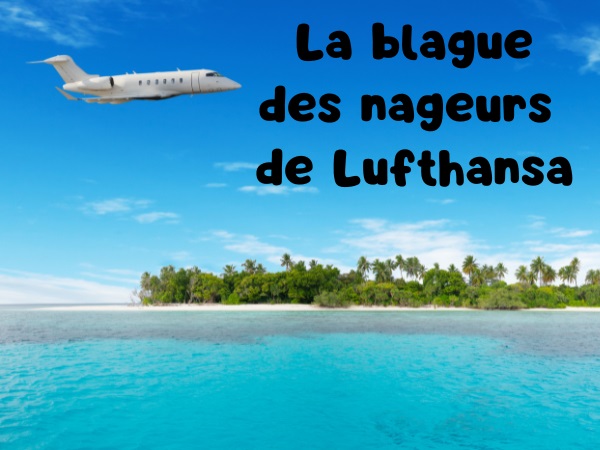 blague Lufthansa, blague amerrissage, blague allemands, blague accident d'avion, blague noyade, blague natation, humour drôle