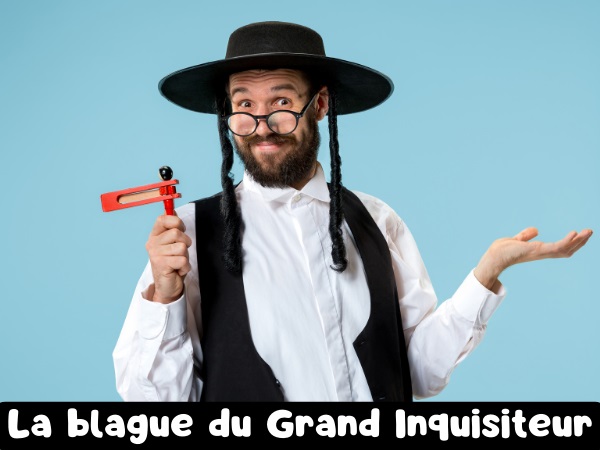 blague rabbin, blague Inquisition, blague culpabilité, blague innocence, blague accusation, blague parchemin, humour drôle