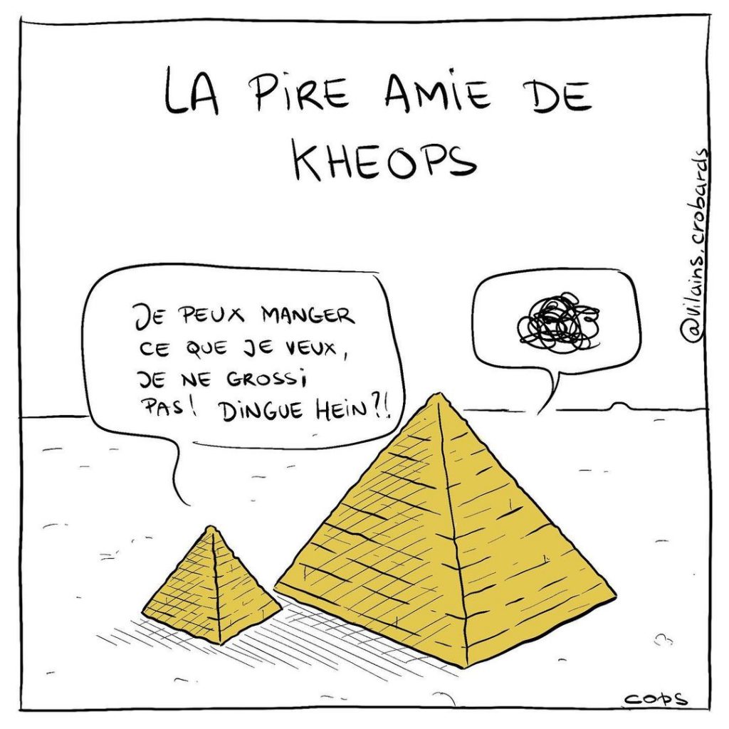 gag image drôle pire amie image drôle pyramide de Khéops