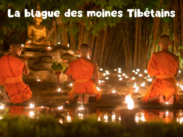 blague nationalité, blague tibétains, blague moine, blague engueulade, blague grotte, blague méditation, humour drôle