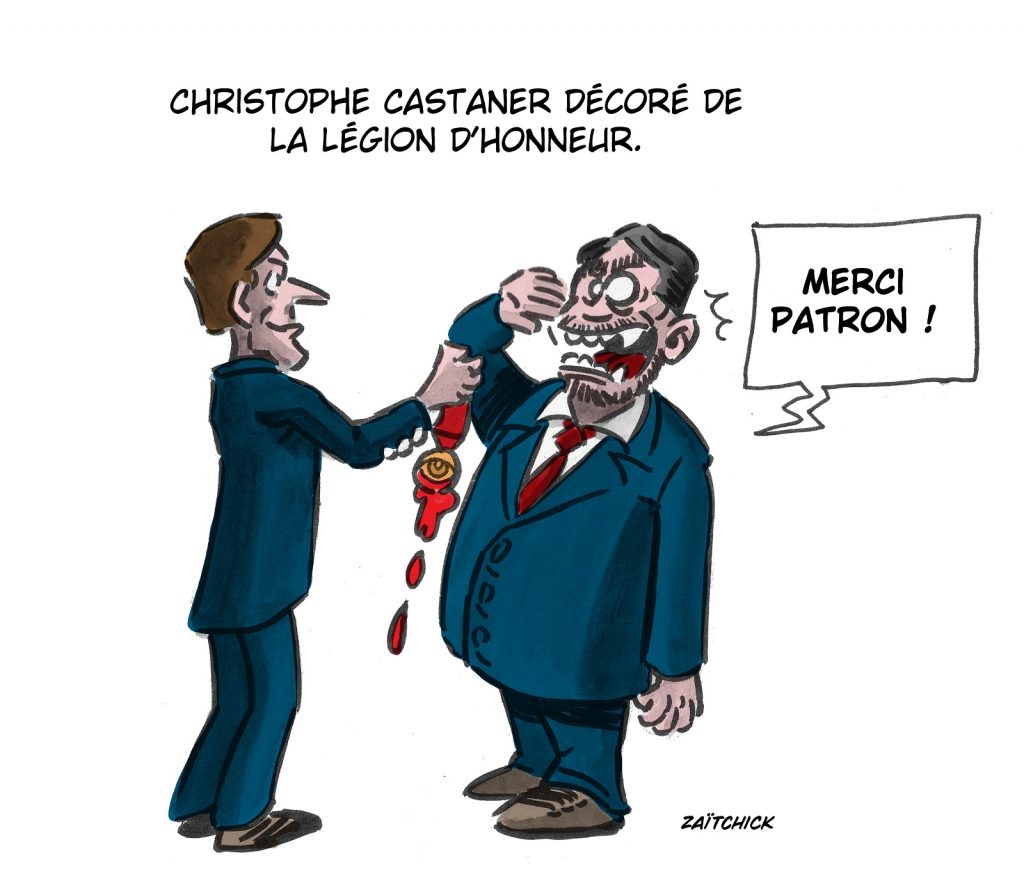 dessin presse humour Christophe Castaner image drôle légion d’honneur