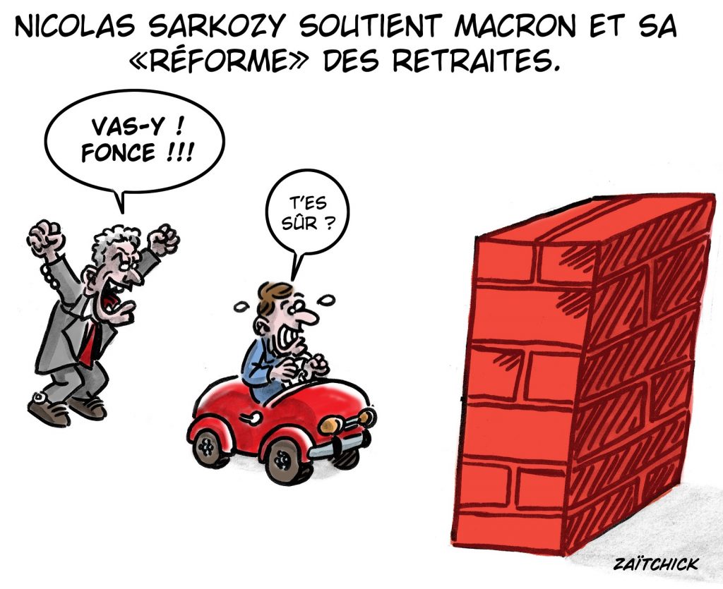 dessin presse humour Emmanuel Macron Nicolas Sarkozy image drôle réforme des retraites