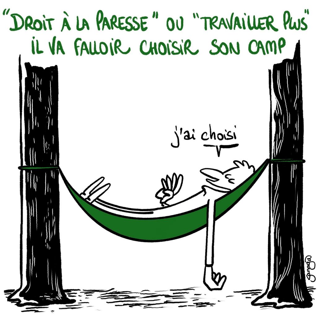 dessin presse humour travailler plus image drôle droit à la paresse