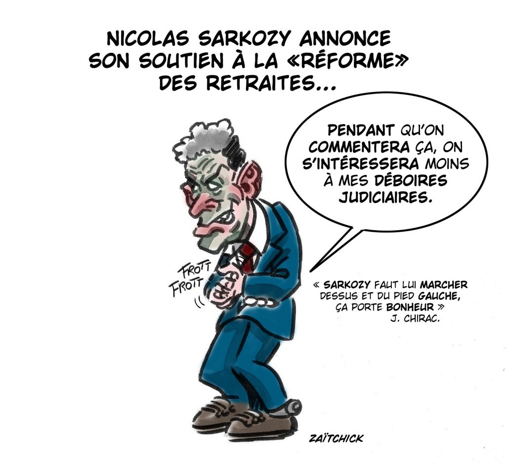 dessin presse humour Nicolas Sarkozy image drôle réforme des retraites