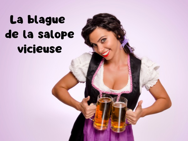 blague pute, blague salope, blague vicieuse, blague Alaska, blague chercheur d'or, blague Yukon, blague décapsulage, humour drôle