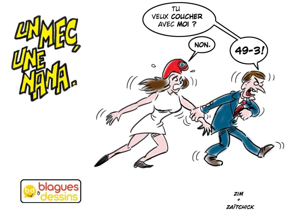 blague dessin humour mec nana homme femme gars Macron article 49.3