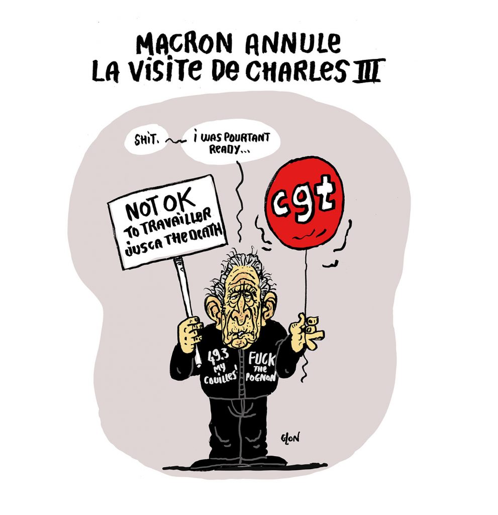 dessin presse humour Emmanuel Macron image drôle annulation visite Charles III
