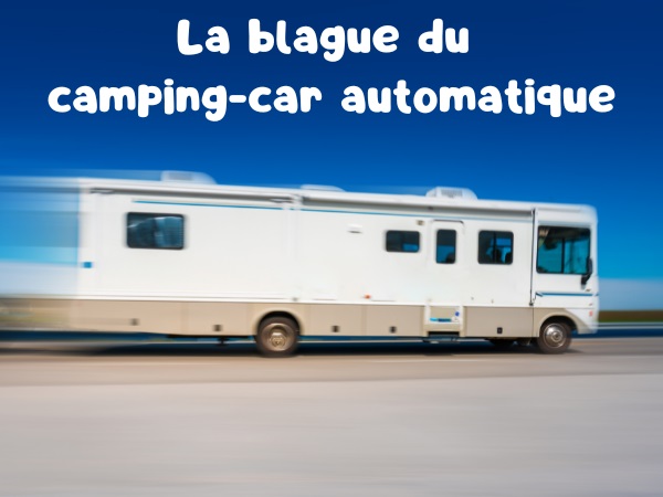 blague américain, blague camping-car, blague prix Stella, blague accident, blague guide de l'utilisateur, blague autoroute, humour drôle