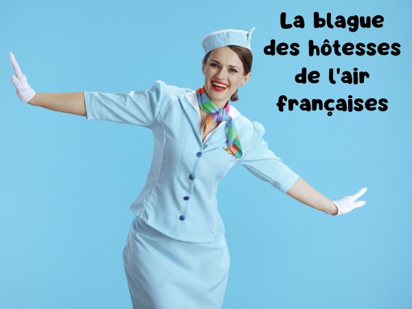 blague hôtesse de l'air, blague embauche, blague compétition, blague sexe, blague française, blague naufragés, humour drôle