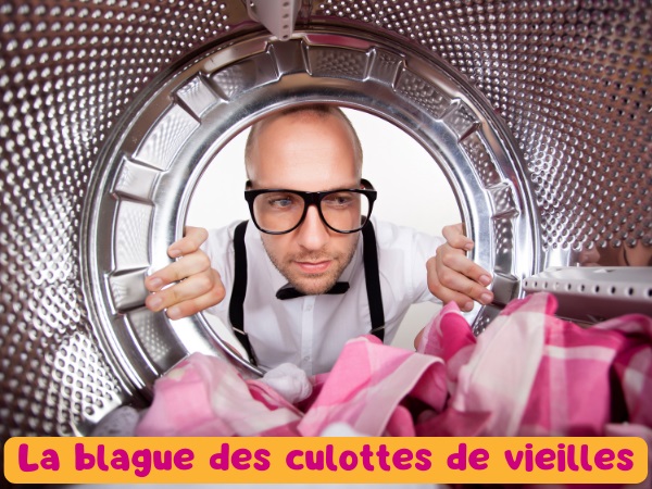 blague démonstrateur, blague lessive, blague vieilles, blague culotte, blague saleté, blague hygiène, humour drôle