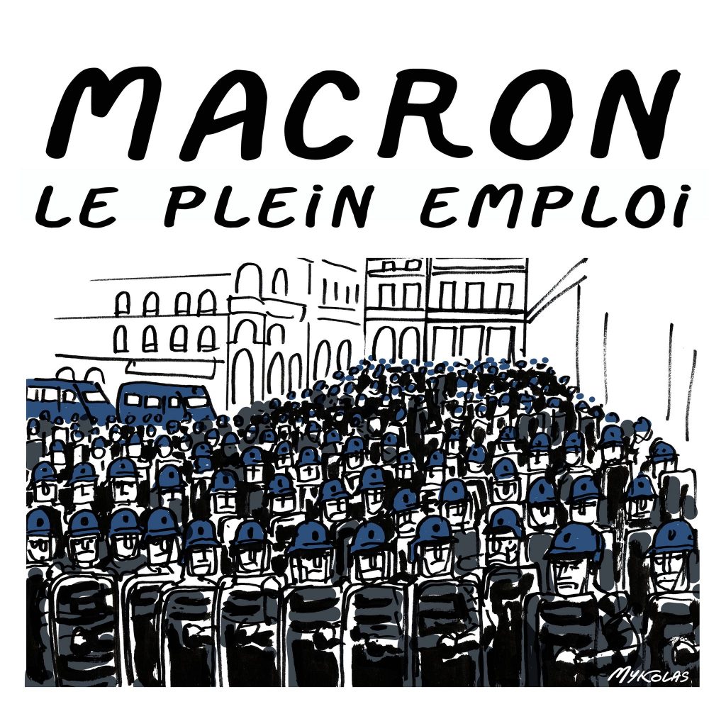 dessin presse humour Emmanuel Macron image drôle plein emploi répression manifestation