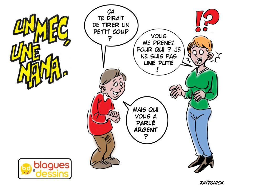 blague dessin humour mec nana homme femme gars fille pute sexe argent