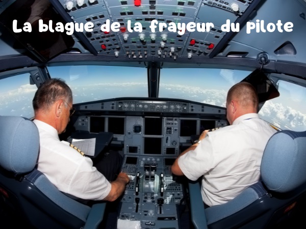 blague pilote d'avion, blague frayeur, blague commandant de bord, blague café brûlant, blague genoux, blague pantalon, humour drôle