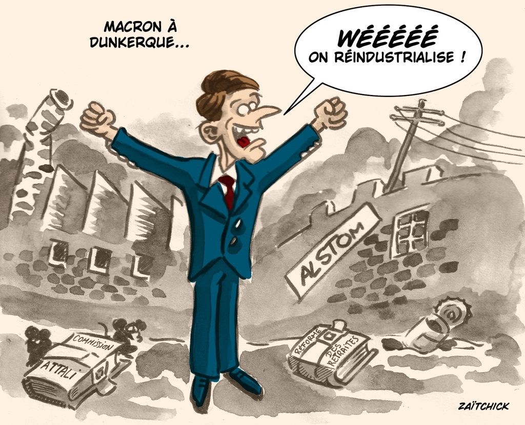 dessin presse humour Emmanuel Macron image drôle réindustrialisation France