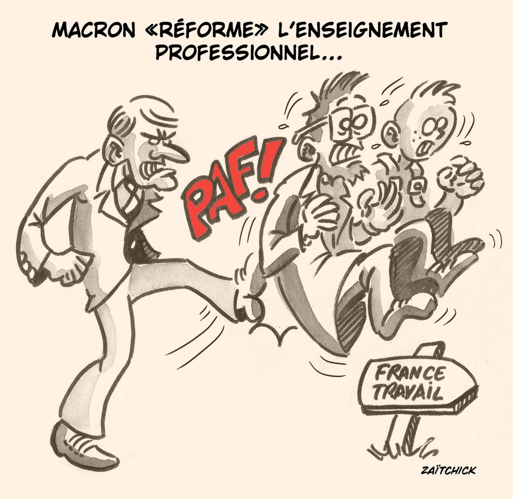 dessin presse humour Emmanuel Macron image drôle réforme enseignement professionnel