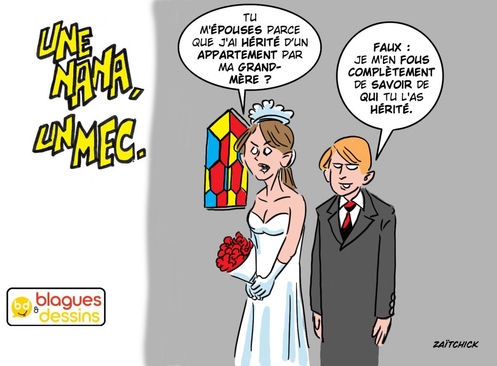 blague dessin humour mec nana homme femme gars fille héritage appartement