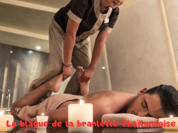 blague thaïlandaise, blague massage, blague branlette, blague arnaque, blague masturbation, blague tourisme sexuel, humour drôle