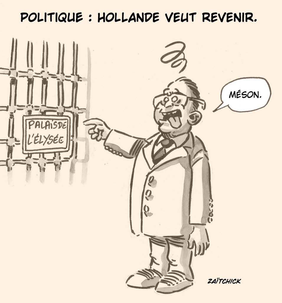 dessin presse humour retour politique image drôle François Hollande