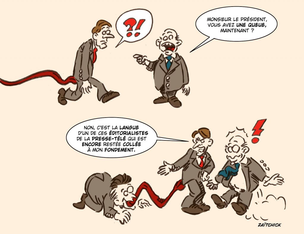 dessin presse humour Emmanuel Macron image drôle éditorialistes propagande
