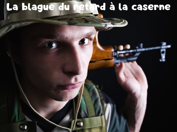 blague service militaire, blague militaires, blague armée, blague excuse, blague chevaux, blague caserne, humour drôle