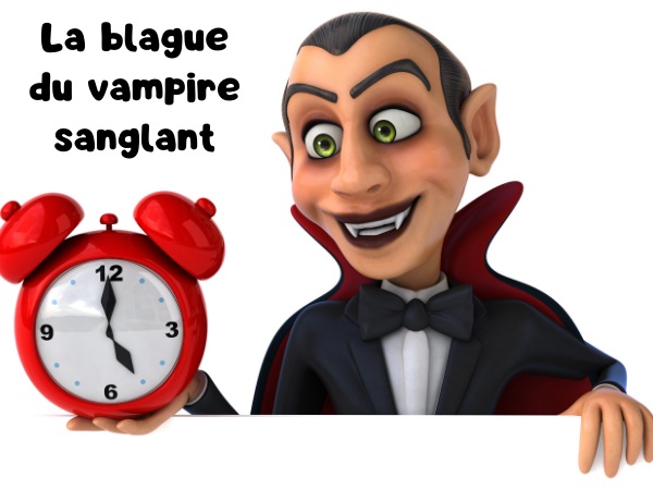 blague monstre, blague vampire, blague cercueil, blague sang, blague lampadaire, blague cape, humour drôle