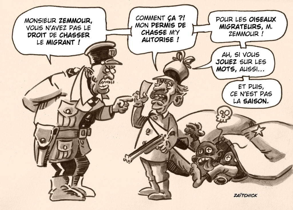 dessin presse humour Éric Zemmour image drôle chasse migrants