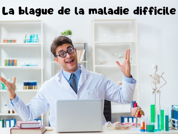 blague Belges, blague médecin, blague patraque, blague maladie, blague médecine, blague dérobade, humour drôle