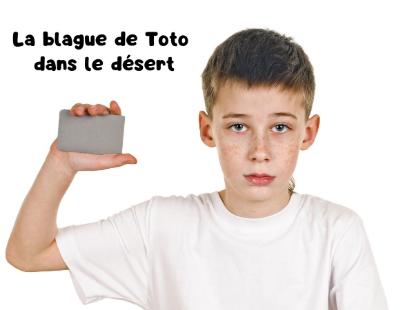 blague Toto, blague scout, blague survie, blague désert, blague jeu de cartes, blague boussole, humour drôle