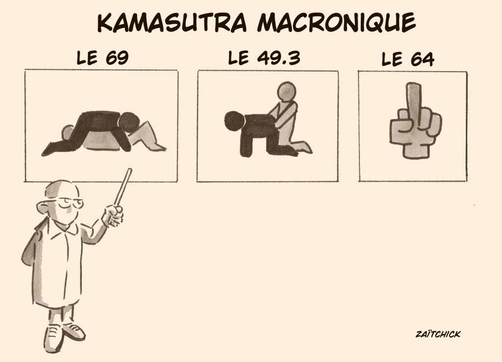 dessin presse humour réforme retraites image drôle Kamasutra Emmanuel Macron