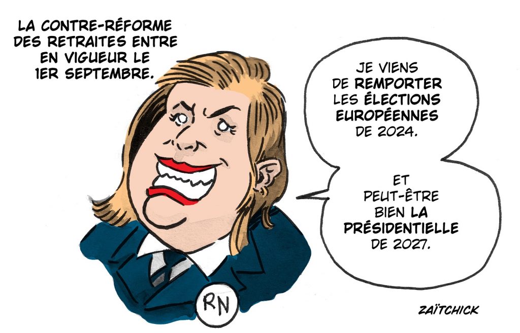 dessin presse humour Marine Le Pen image drôle entrée vigueur réforme des retraites