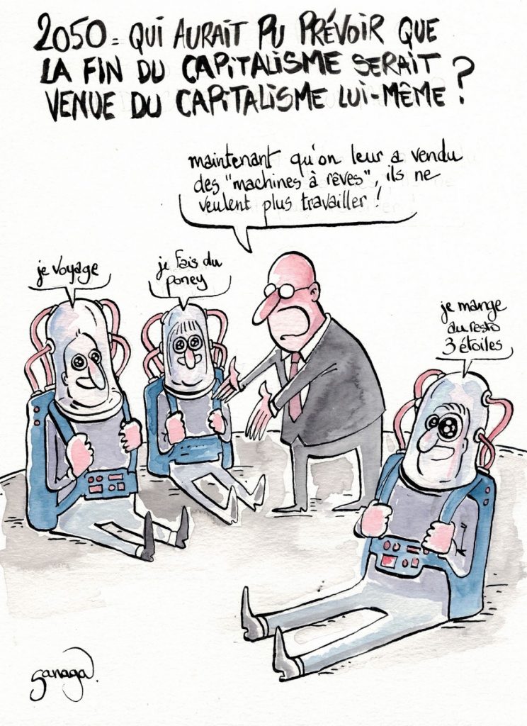 dessin presse humour fin capitalisme image drôle machine rêves