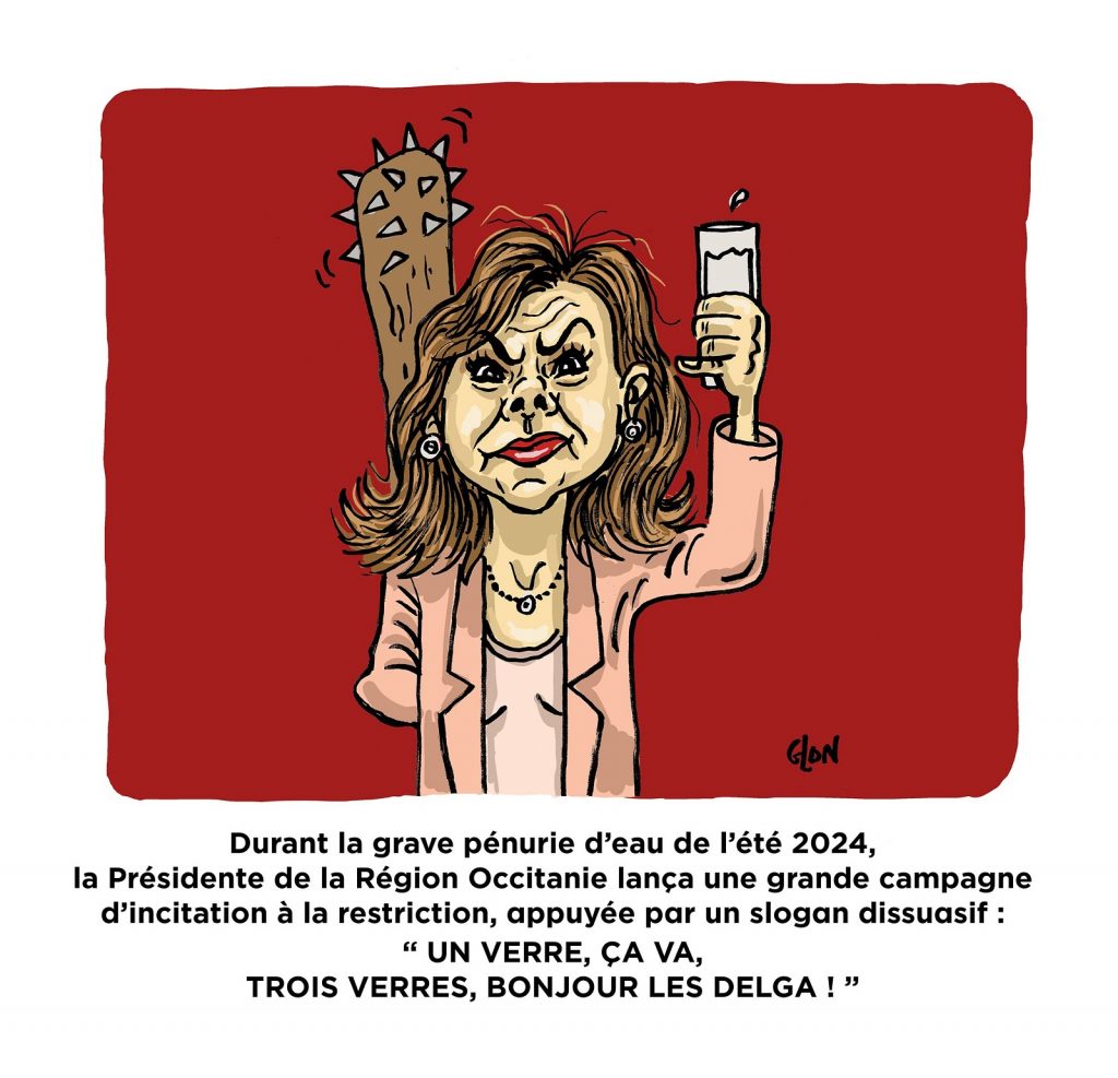 dessin presse humour pénurie d’eau Occitanie image drôle Carole Delga