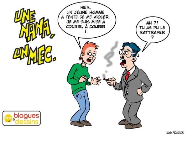 blague dessin humour mec nana homme femme viol fuite
