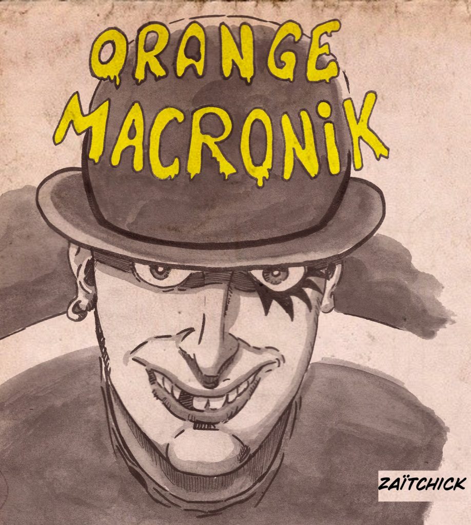 dessin presse humour Emmanuel Macron image drôle France Orange Mécanique