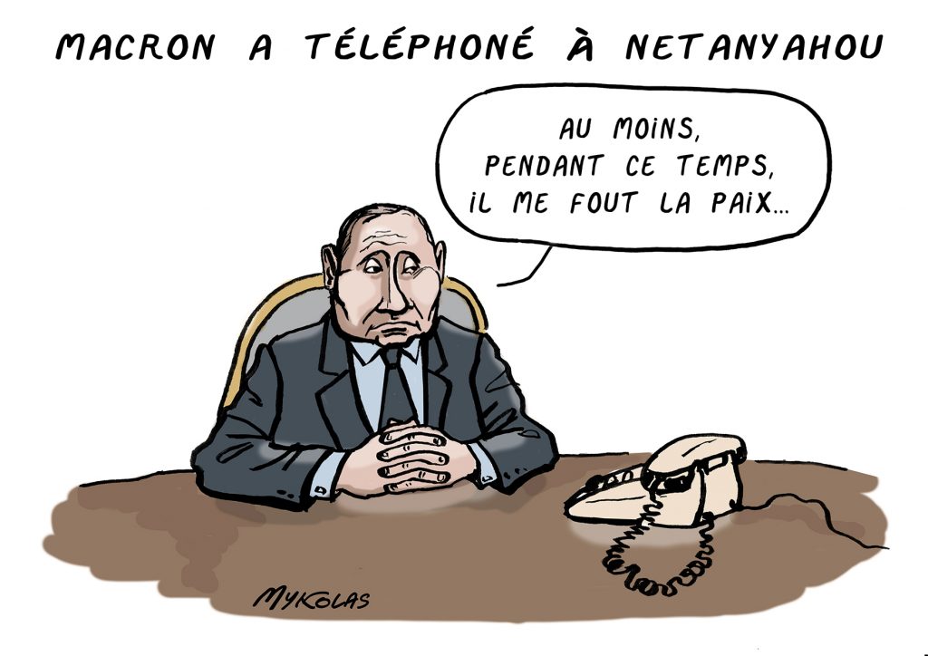 dessin presse humour Emmanuel Macron téléphone Benyamin Netanyahou image drôle Vladimir Poutine