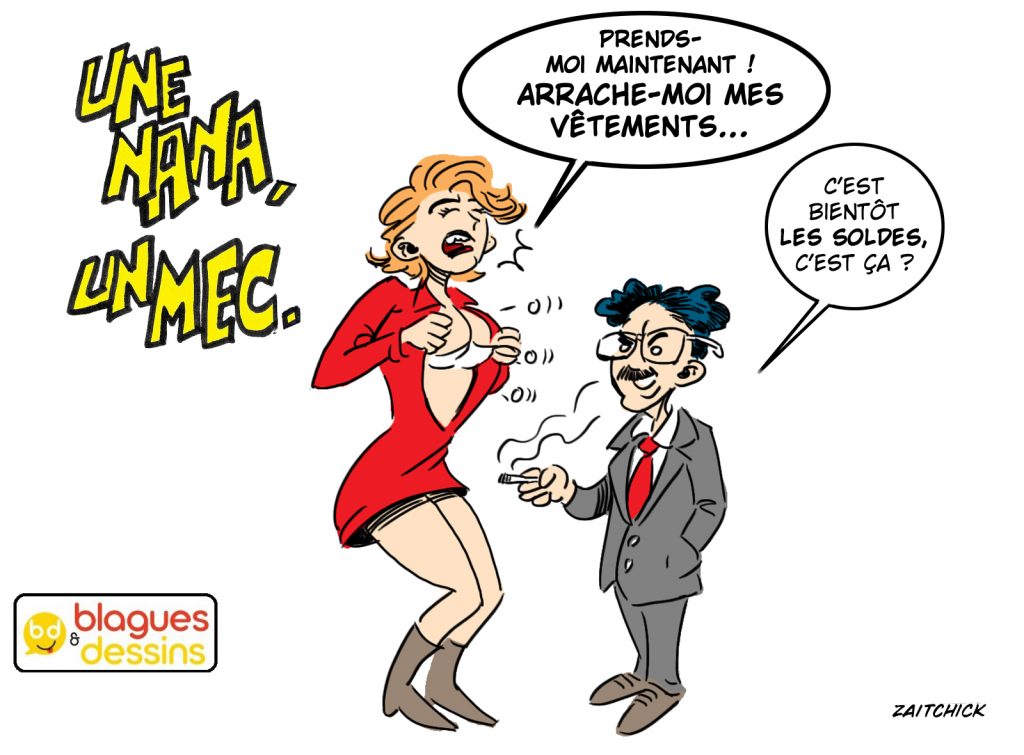 blague dessin humour mec nana homme femme drague arrachage vêtements soldes