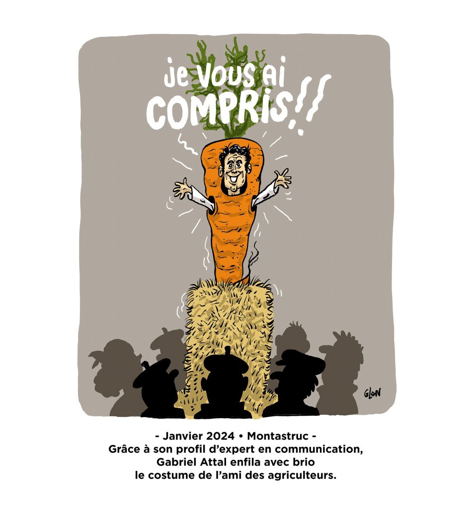 dessin presse humour Gabriel Attal image drôle colère agriculteurs