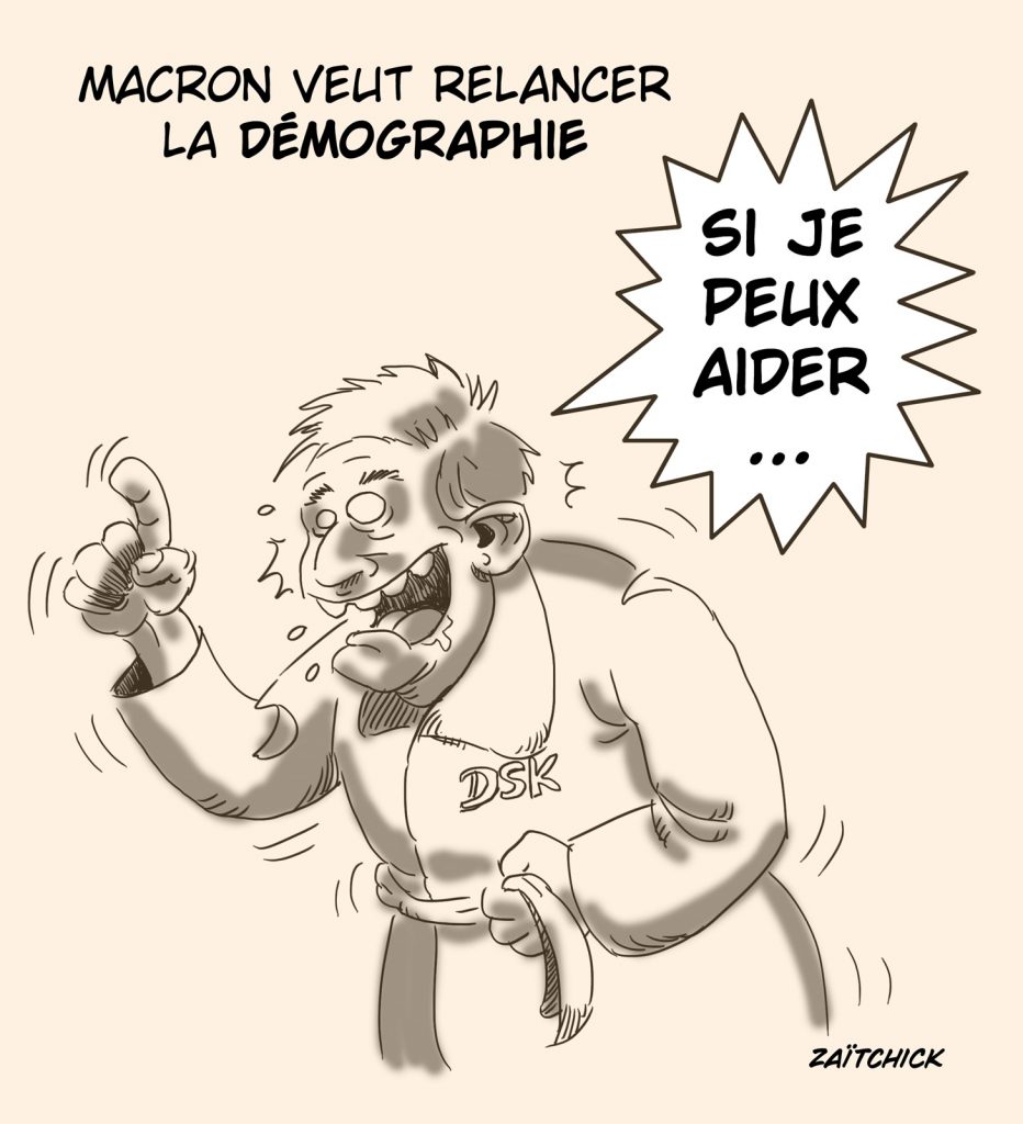 dessin presse humour Emmanuel Macron relance démographique image drôle Dominique Strauss-Kahn