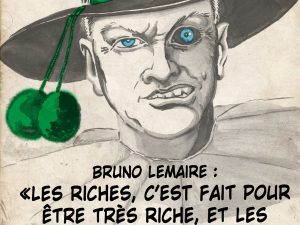 dessin presse humour Bruno Le Maire déficit France image drôle Don Salluste la folie des grandeurs