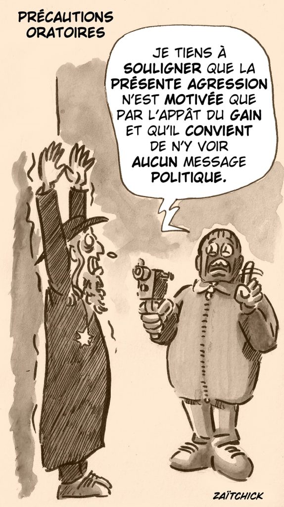 dessin presse humour agression insécurité image drôle antisémitisme