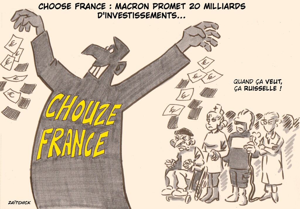 dessin presse humour Emmanuel Macron image drôle investissements Choose France